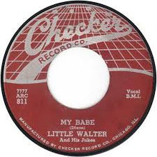 Load image into Gallery viewer, Little Walter And His Jukes* : My Babe / Roller Coaster (7&quot;, Single, Unofficial)
