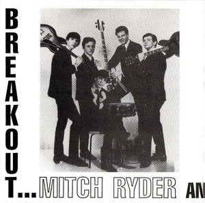 Mitch Ryder And The Detroit Wheels* : Breakout...!!! (CD, Album, RE)