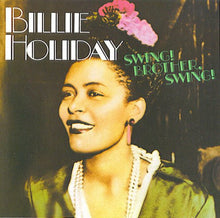 Load image into Gallery viewer, Billie Holiday : Swing! Brother, Swing! (CD, Comp)
