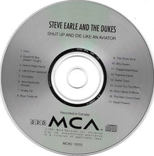 Load image into Gallery viewer, Steve Earle And The Dukes* : Shut Up And Die Like An Aviator (CD, Album)
