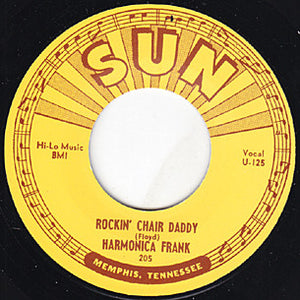 Harmonica Frank* : Rockin' Chair Daddy / The Great Medical Menagerist (7", RE)
