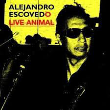 Alejandro Escovedo : Live Animal (CD, EP)
