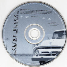Load image into Gallery viewer, Clint Black : Nothin&#39; But The Taillights (CD, Album, Club)
