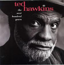 Ted Hawkins : The Next Hundred Years (CD, Album)