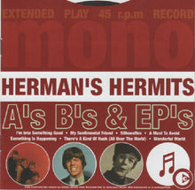 Load image into Gallery viewer, Herman&#39;s Hermits : A&#39;s B&#39;s &amp; EP&#39;s (CD, Comp)
