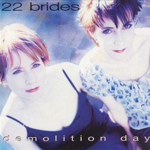22 Brides : Demolition Day (CD, Album)