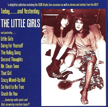 The Little Girls* : Today....And Yesterday... (CD)