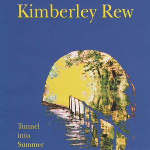 Kimberley Rew : Tunnel Into Summer (CD, Album)
