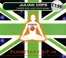 Load image into Gallery viewer, Julian Cope : Planetary Sit-In (Every Girl Has Your Name) (CD, Single, CD1)
