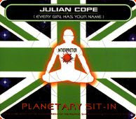 Load image into Gallery viewer, Julian Cope : Planetary Sit-In (Every Girl Has Your Name) (CD, Single, CD1)
