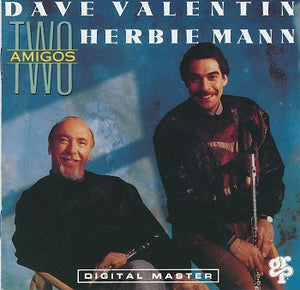 Dave Valentin, Herbie Mann : Two Amigos (CD, Album)