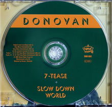 Load image into Gallery viewer, Donovan : 7-Tease + Slow Down World (CD, Comp)
