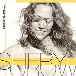 Sheryl Crow : My Favorite Mistake (CD, Single)