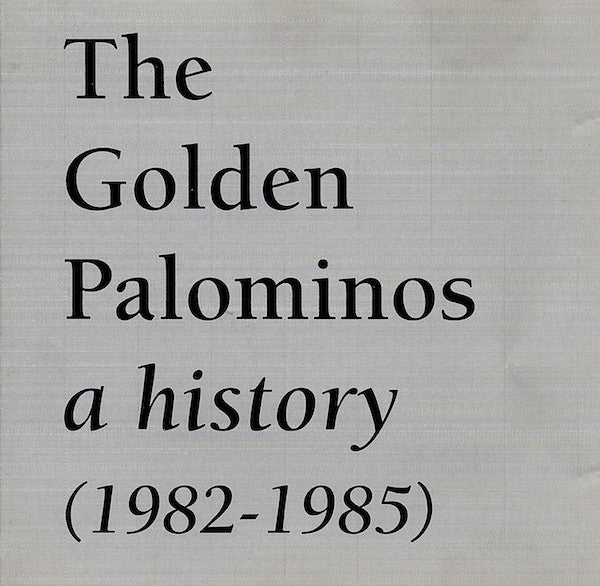 The Golden Palominos : A History  (1982-1985) (CD, Comp)