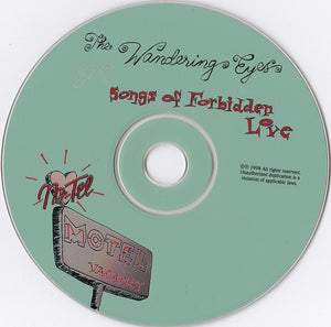 The Wandering Eyes (2) : Sing Songs Of Forbidden Love (CD, Album)