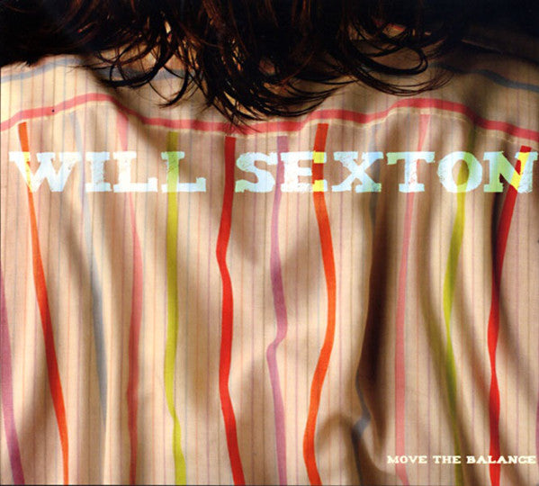 Will Sexton : Move The Balance (CD, Album)