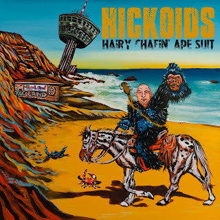 Hickoids : Hairy Chafin' Ape Suit (CD)