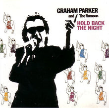 Load image into Gallery viewer, Graham Parker And The Rumour : Hold Back The Night (CD, Comp)
