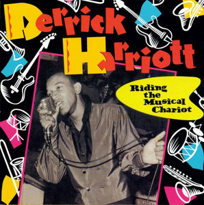 Derrick Harriott : Riding The Musical Chariot (CD, Comp)