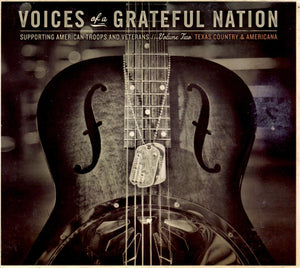 Various : Voices Of A Grateful Nation (Supporting American Troops And Veterans //  Volume 2 Texas Country & Americana) (CD, Album)