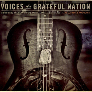 Various : Voices Of A Grateful Nation (Supporting American Troops And Veterans //  Volume 2 Texas Country & Americana) (CD, Album)