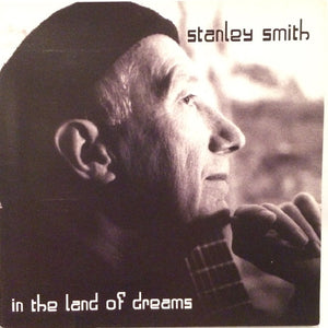 Stanley Smith : In The Land Of Dreams (CD, Album)
