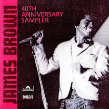Load image into Gallery viewer, James Brown : 40th Anniversary Sampler (CD, Comp, Promo)
