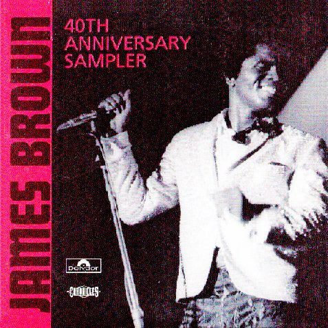 James Brown : 40th Anniversary Sampler (CD, Comp, Promo)