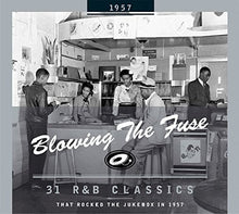 Load image into Gallery viewer, Various : Blowing The Fuse 1957 - 31 R&amp;B Classics That Rocked The Jukebox In 1957 (CD, Comp, RM)
