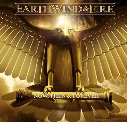 Earth, Wind & Fire : Now, Then & Forever (CD, Album, Dig)