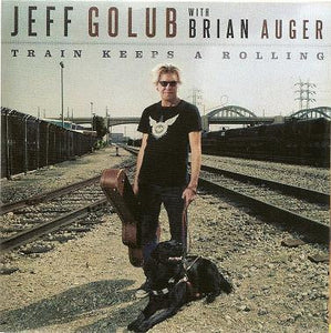 Jeff Golub With Brian Auger : Train Keeps A Rolling (CD, Album)