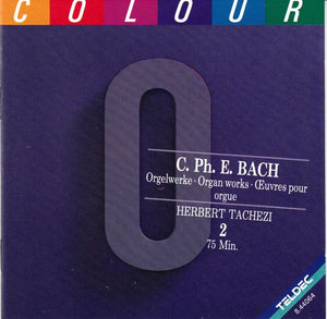 C. Ph. E. Bach* : Herbert Tachezi : Orgelwerke · Organ Works · Œuvre Pour Orgue (CD, RM)