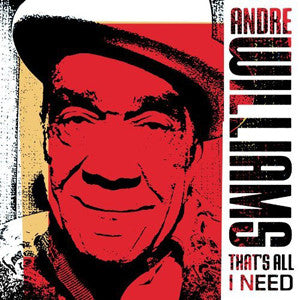 Andre Williams (2) : That's All I Need (CD)