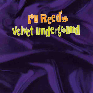 Lou Reed's Velvet Underground* : Lou Reed's Velvet Underground (CD, Comp, Unofficial)