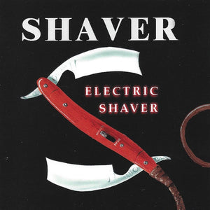 Shaver : Electric Shaver (HDCD, Album)