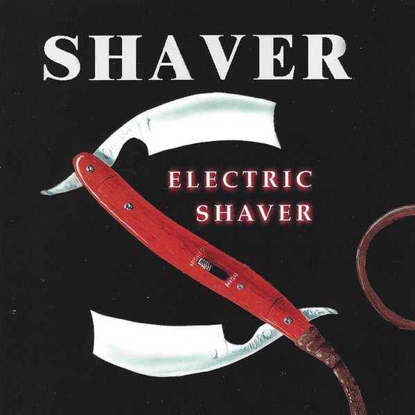 Shaver : Electric Shaver (HDCD, Album)