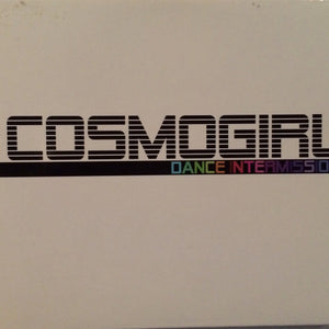 Cosmogirl : Dance Intermission (CD, Album)