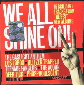 Various : We All Shine On! (15 Brilliant Tracks From The Best New Albums) (CD, Comp, Car)