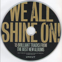 Load image into Gallery viewer, Various : We All Shine On! (15 Brilliant Tracks From The Best New Albums) (CD, Comp, Car)
