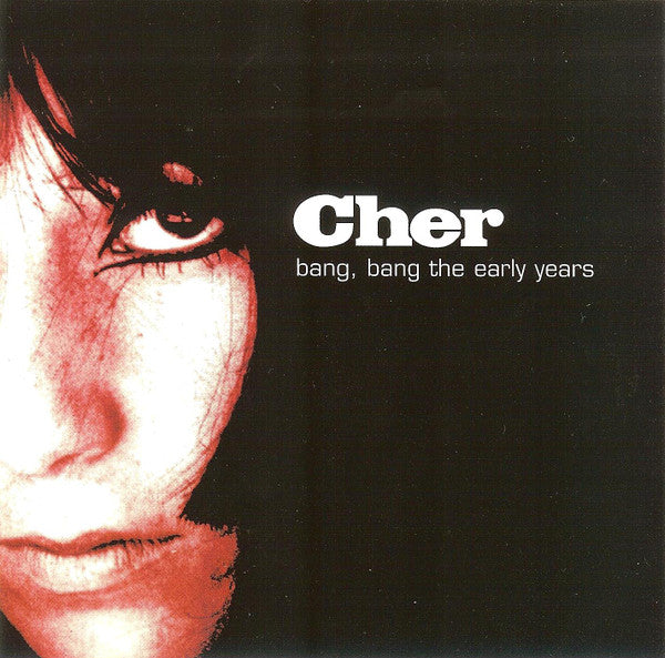 Cher : Bang, Bang The Early Years (CD, Comp)