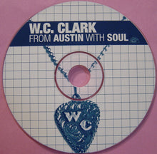 Load image into Gallery viewer, W. C. Clark : From Austin With Soul (CD, Album)
