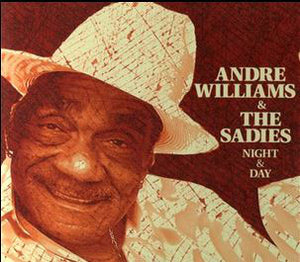 Andre Williams (2) & The Sadies : Night And Day (CD, Album)