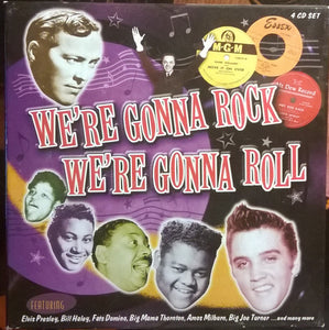 Various : We're Gonna Rock, We're Gonna Roll (4xCD, Comp, RM + Box)