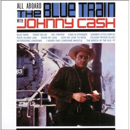 Johnny Cash : All Aboard The Blue Train (CD, Album, Comp, Mono, RE, RM)