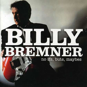 Billy Bremner : No Ifs, Buts, Maybes (CD, Album)