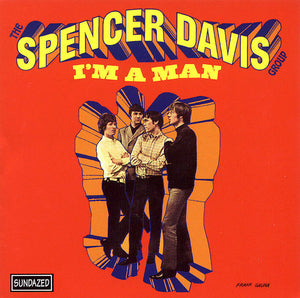 The Spencer Davis Group : I'm A Man (CD, Album, Mono, RE)