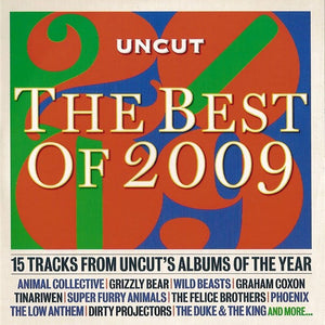Various : The Best Of 2009 (15 Tracks From Uncut's Albums Of The Year) (CD, Comp, Car)