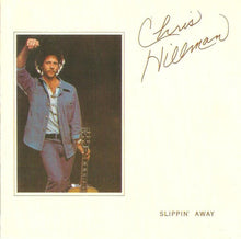 Load image into Gallery viewer, Chris Hillman : Slippin&#39; Away (CD, Album)
