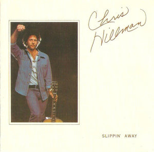 Chris Hillman : Slippin' Away (CD, Album)