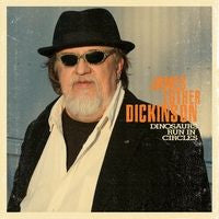 James Luther Dickinson* : Dinosaurs Run In Circles (CD, Album)